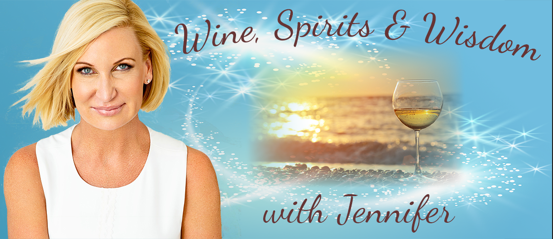 Wine Spirits and Wisdom with Jennifer